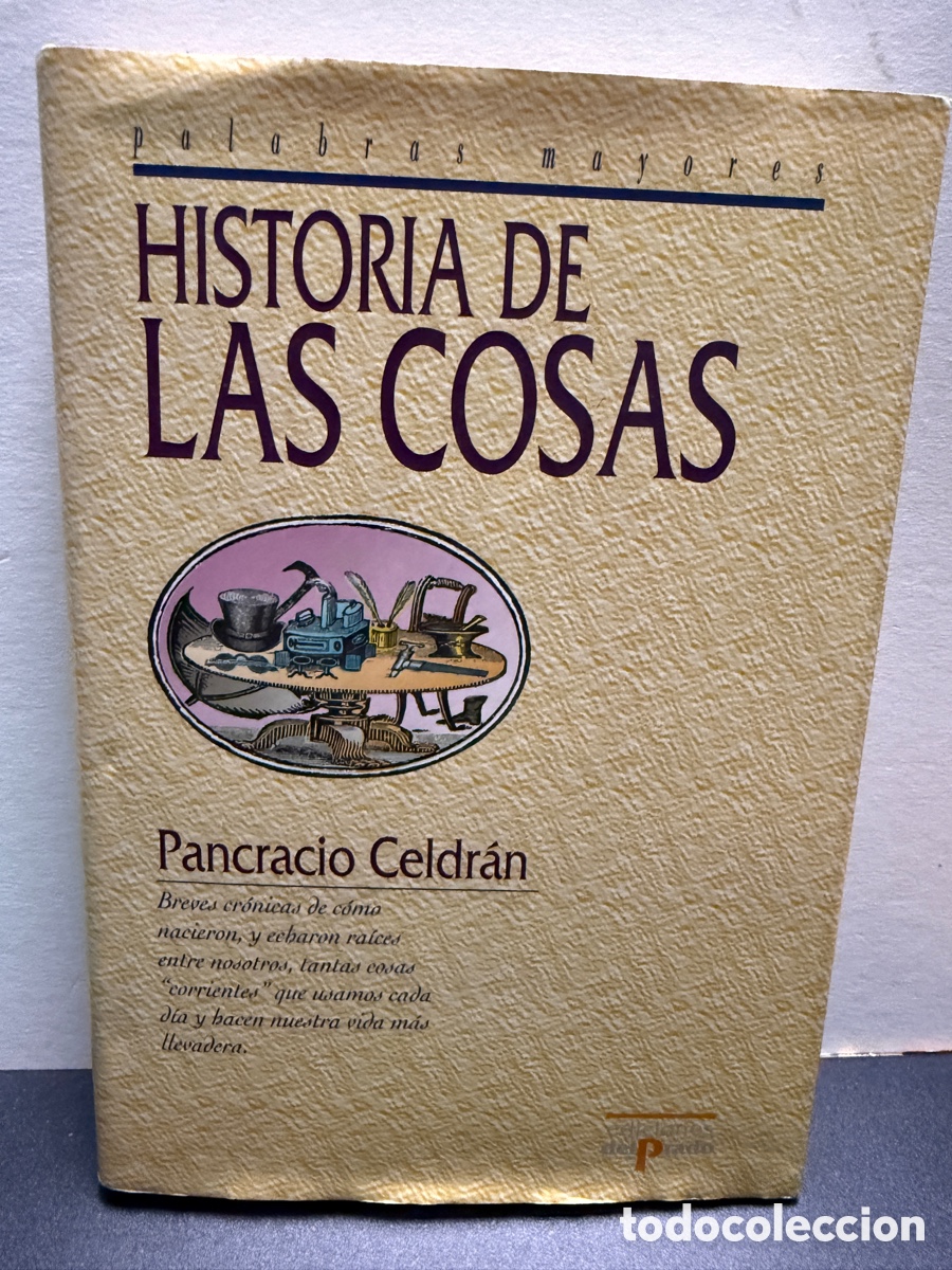 Libros de segunda mano: Pancracio Celdr&aacute;n - Historia de las cosas