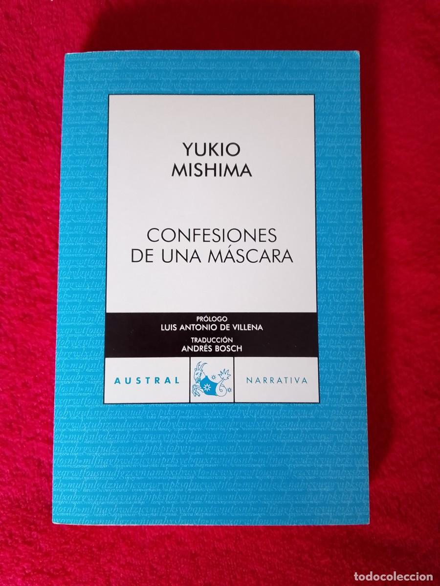 Libros de segunda mano: YUKIO MISHIMA CONFESIONES DE UNA M&Aacute;SCARA AUTRAL NARRATIVA
