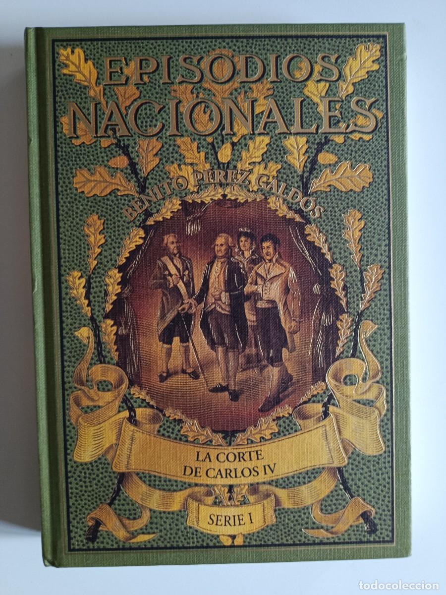 Libros de segunda mano: LA CORTE DE CARLOS IV. BENITO P&Eacute;REZ GALD&Oacute;S. RBA. 2020