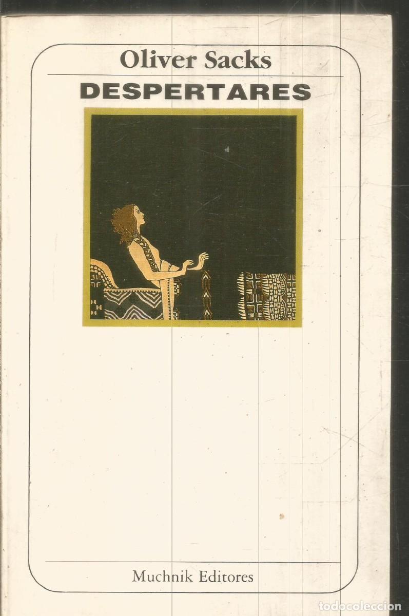 Libros de segunda mano: OLIVER SACKS. DESPERTARES. ANAYA & MARIO MUCHNIK. PRIMERA EDICION
