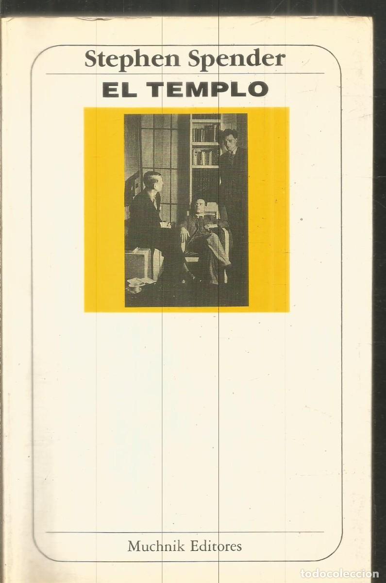 Libros de segunda mano: STEPHEN SPENDER. EL TEMPLO. MUCHNIK. PRIMERA EDICION