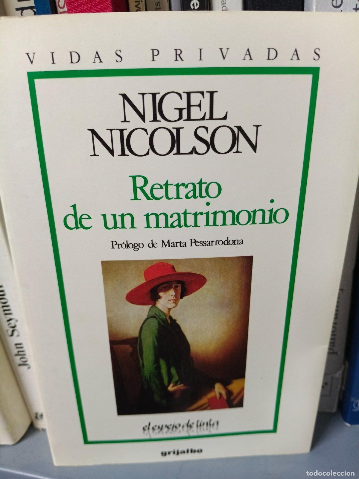 Libros de segunda mano: Retrato de un matrimonio | Nigel Nicolson | Grijalbo | 1989