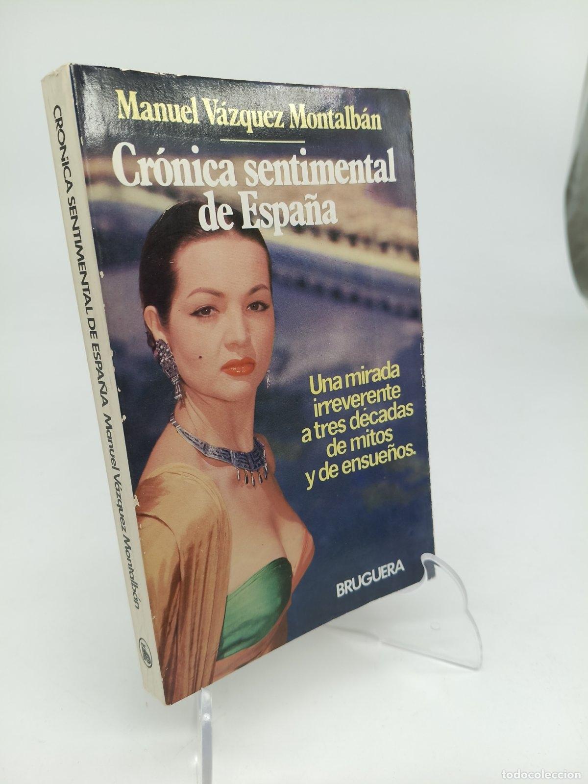 Libros de segunda mano: Cr&oacute;nica sentimental de Espa&ntilde;a | Manuel V&aacute;zquez Montalb&aacute;n | Bruguera | 1980
