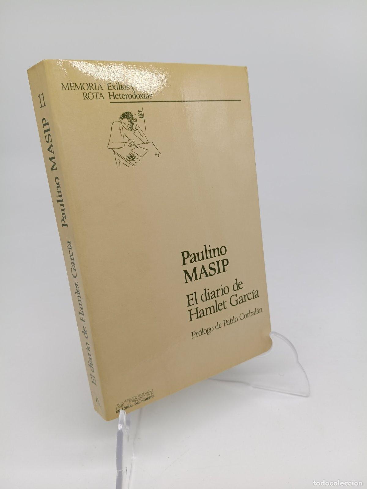 Libros de segunda mano: Diario de Hamlet Garc&iacute;a, el | Paulino Masip | Anthropos Editorial | 1987