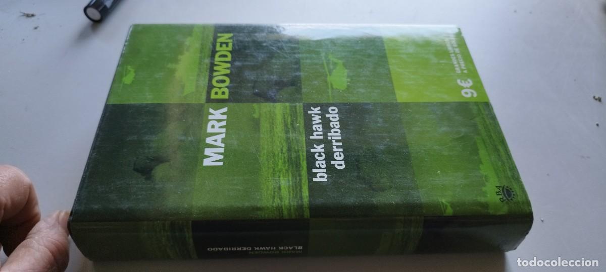 Libros de segunda mano: BLACK HAWK DERRIBADO / MARK BOWDEN / CMA 44 / RBA