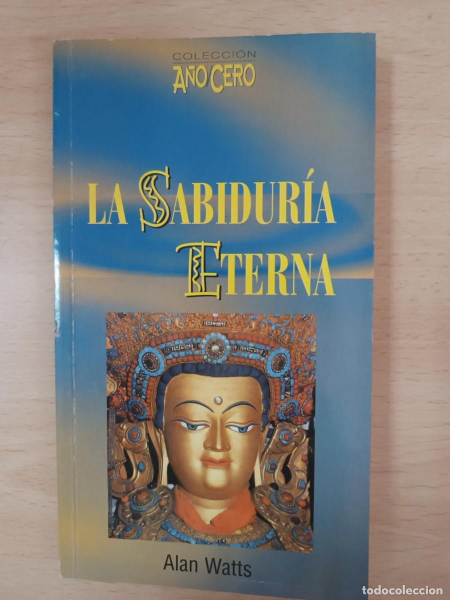 Libros de segunda mano: La sabidur&iacute;a eterna Alan Watts