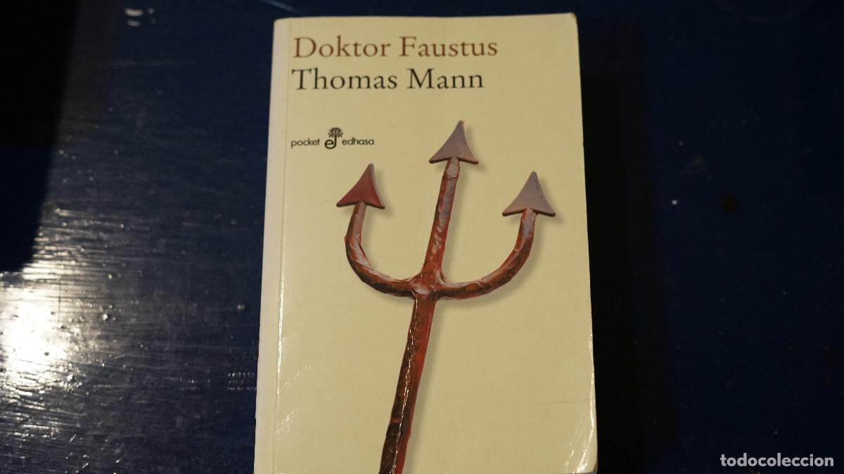 Libros de segunda mano: Thomas Mann - Doctor Faustus - Edhasa 2009