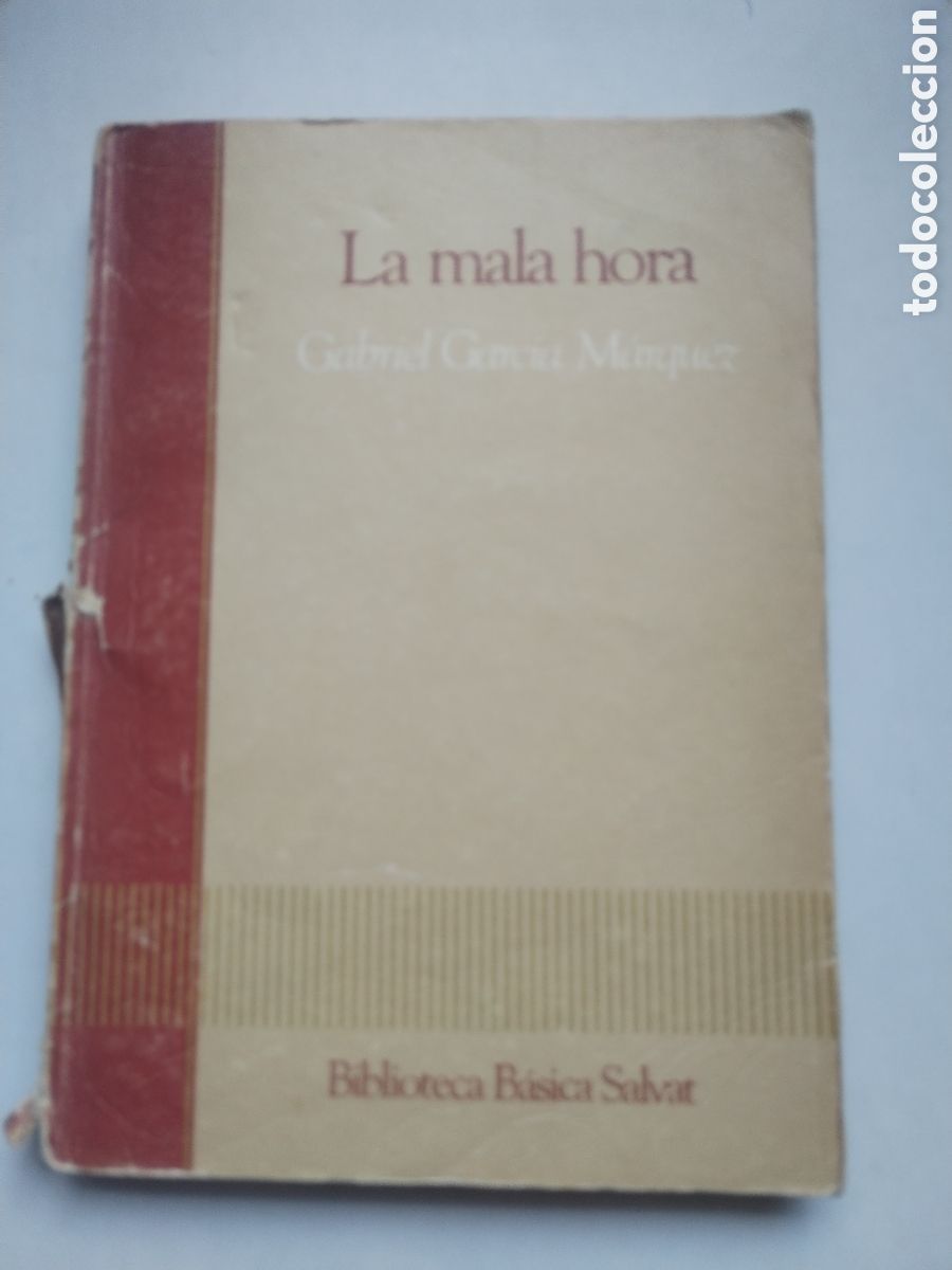 Libros de segunda mano: LA MALA HORA/GABRIEL GARC&Iacute;A M&Aacute;RQUEZ