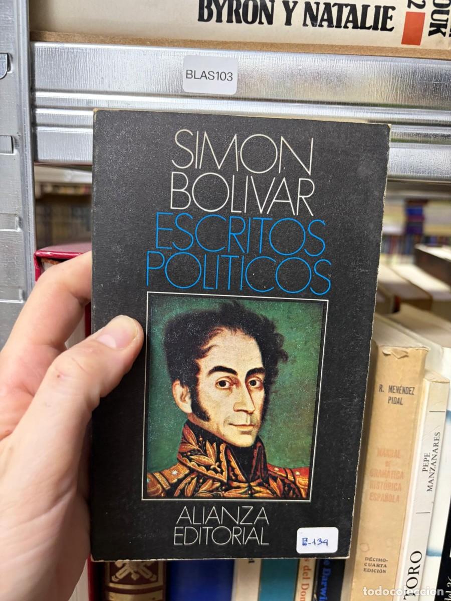 Libros de segunda mano: BLAS103 &mdash; Sim&oacute;n Bol&iacute;var &mdash; Escritos pol&iacute;ticos &mdash; Alianza Editorial.