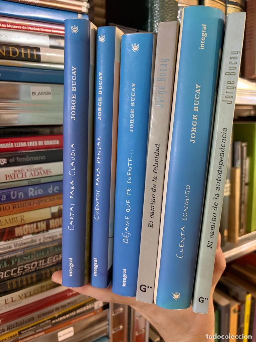 Libros de segunda mano: BLAS109 &mdash; Jorge Bucay &mdash; Cartas para Claudia; Cuentos para pensar; D&eacute;jame que te cuente&hellip;; El camino..