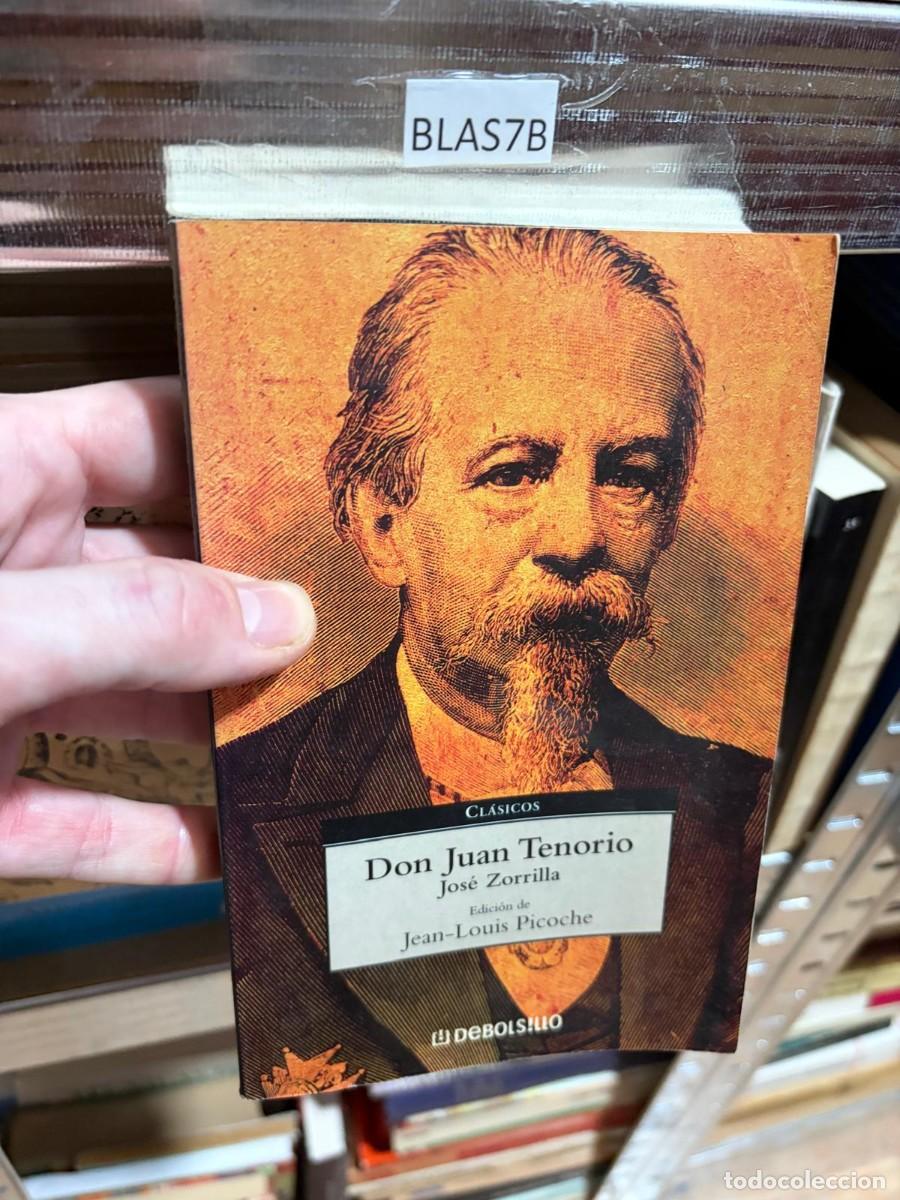Libros de segunda mano: BLAS7B &mdash; Jos&eacute; Zorrilla &mdash; Don Juan Tenorio &mdash; Debolsillo. Edici&oacute;n de Jean-Louis Picoche.