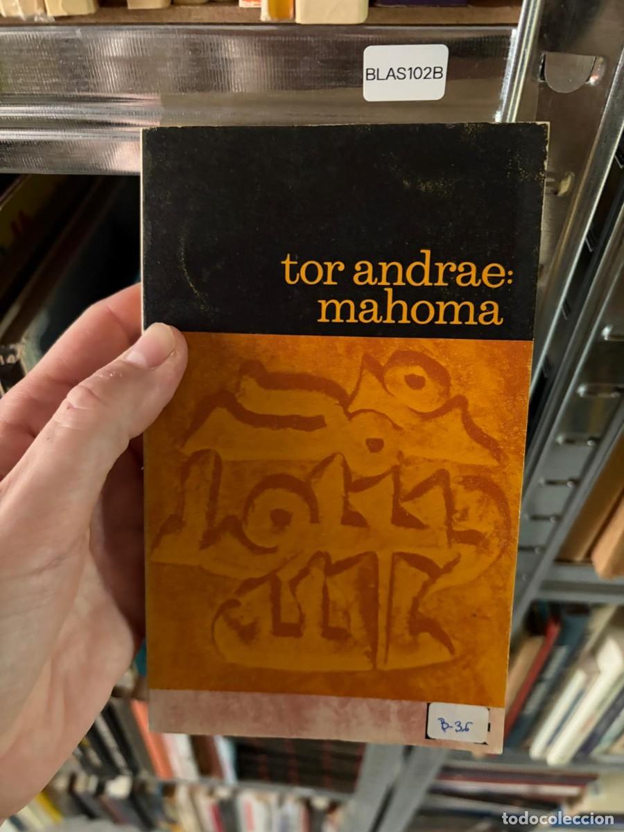 Libros de segunda mano: BLAS102B &mdash; Tor Andr&aelig; &mdash; Mahoma &mdash; Editorial no visible.