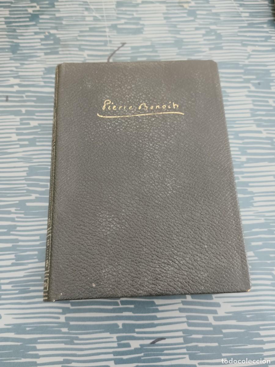 Libros de segunda mano: PIERRE BENOIT,NOVELAS II, EDITORIAL PLANETA,1958,1567 P&Aacute;G.
