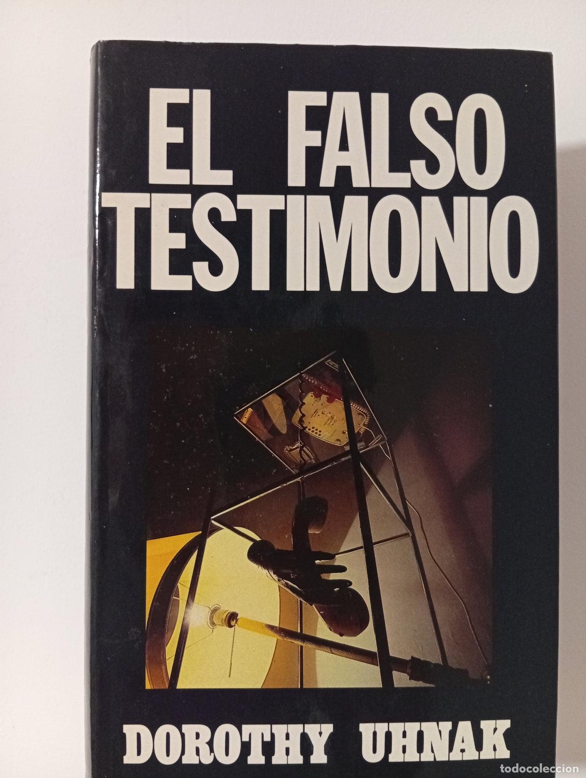 Libros de segunda mano: El falso testimonio - Dorothy Uhnak