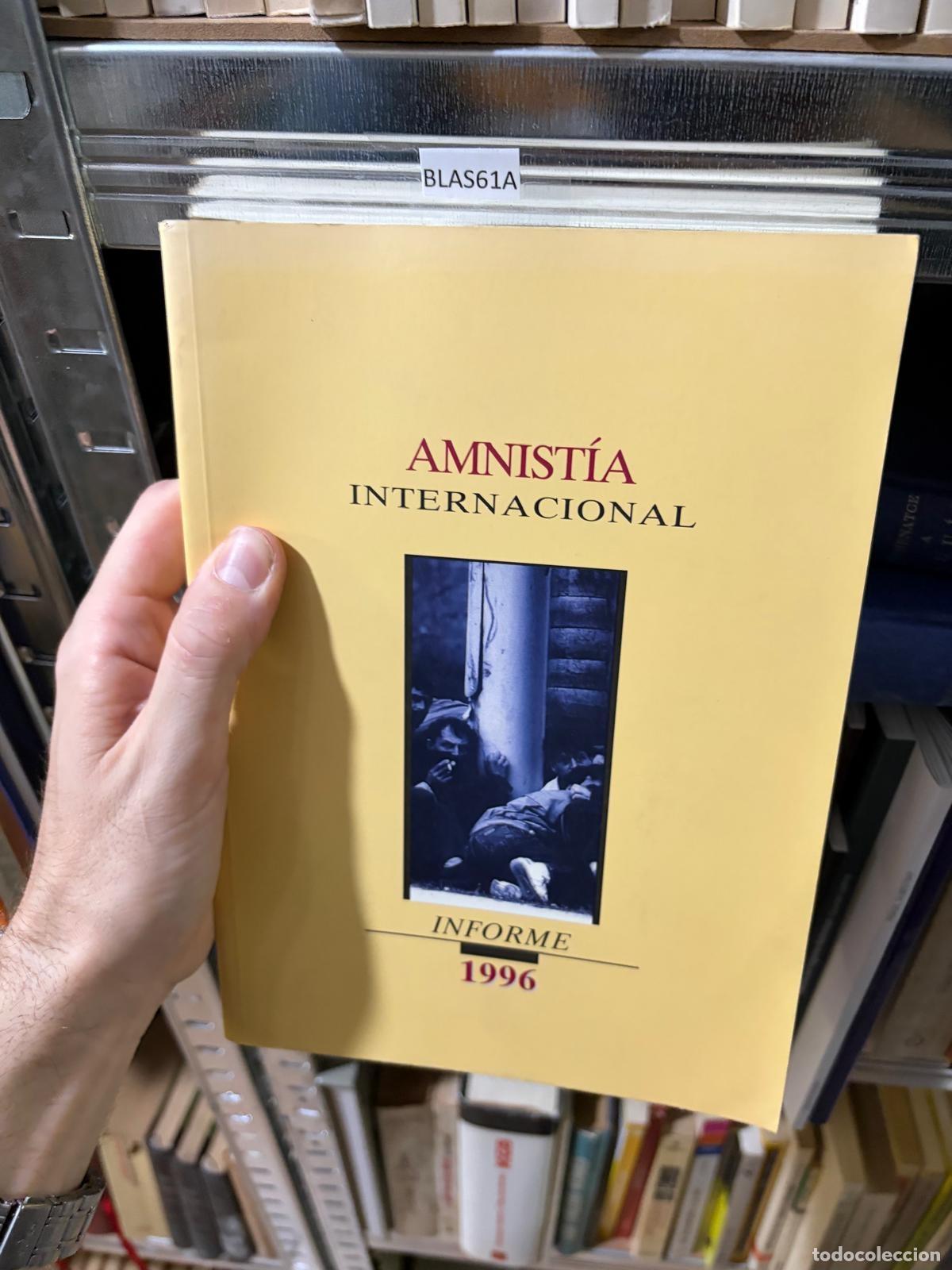 Libros de segunda mano: BLAS61A Amnist&iacute;a Internacional. Informe 1996 Amnist&iacute;a Internacional -