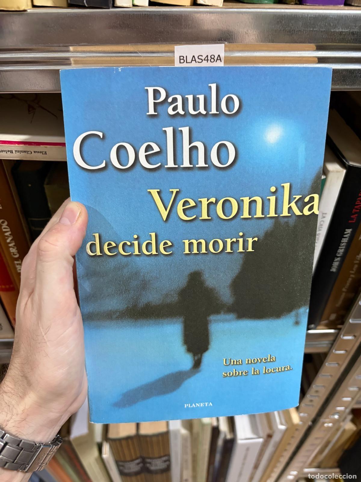 Libros de segunda mano: BLAS? Veronika decide morir Paulo Coelho -