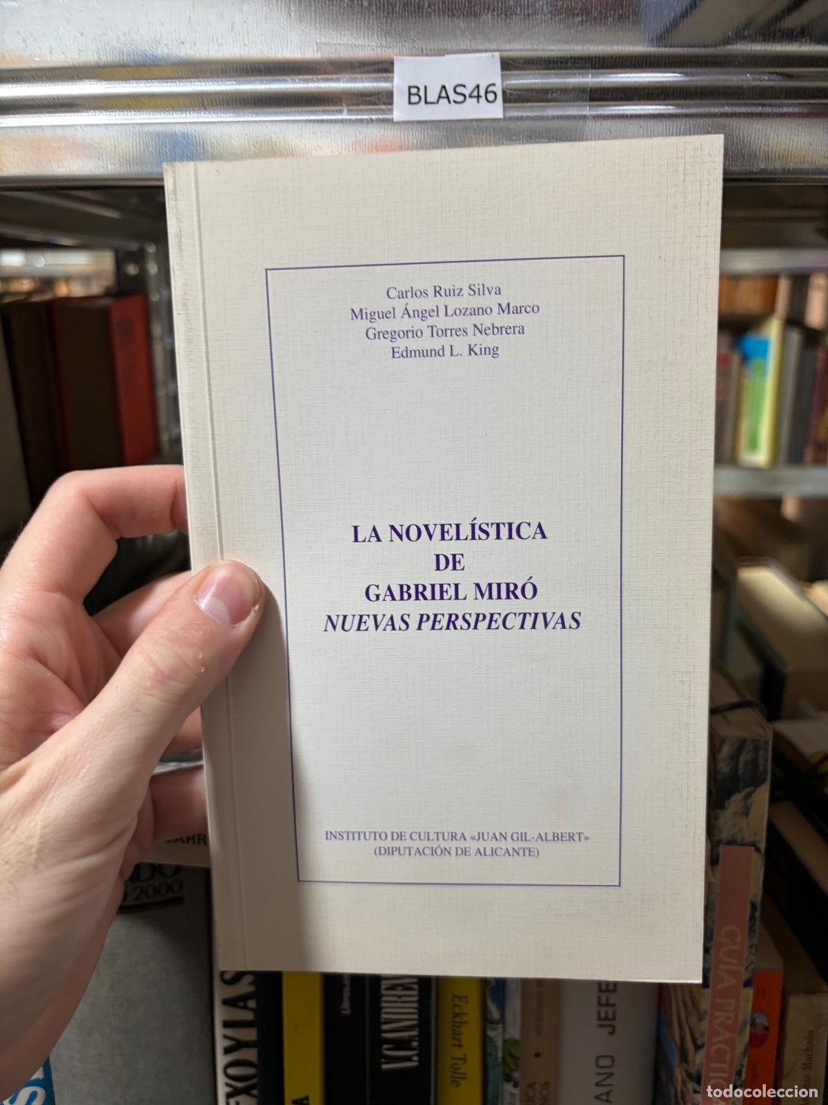 Libros de segunda mano: BLAS46 La novel&iacute;stica de Gabriel Mir&oacute;. Nuevas perspectivas - Foto 1