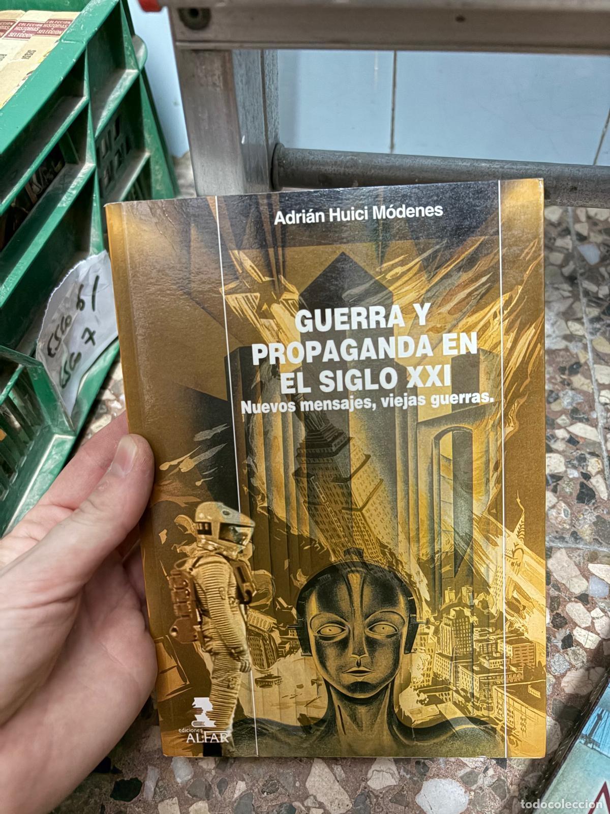 Libros de segunda mano: ESCO6 Guerra y propaganda en el siglo XXI. Nuevos mensajes, viejas guerras