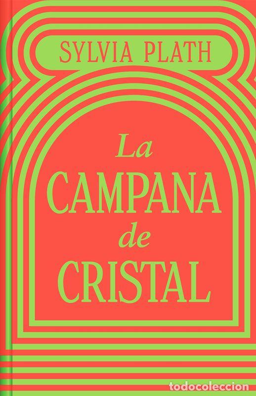 Libri di seconda mano: La campana de cristal (Edici&oacute;n limitada). - Plath, Sylvia.