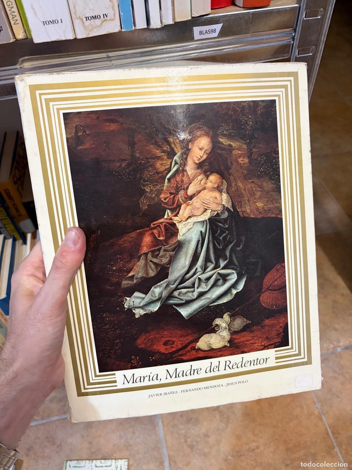 Libros de segunda mano: BLAS98 Mar&iacute;a, Madre del Redentor Javier Ib&aacute;&ntilde;ez; Fernando Mendoza; Jes&uacute;s Polo