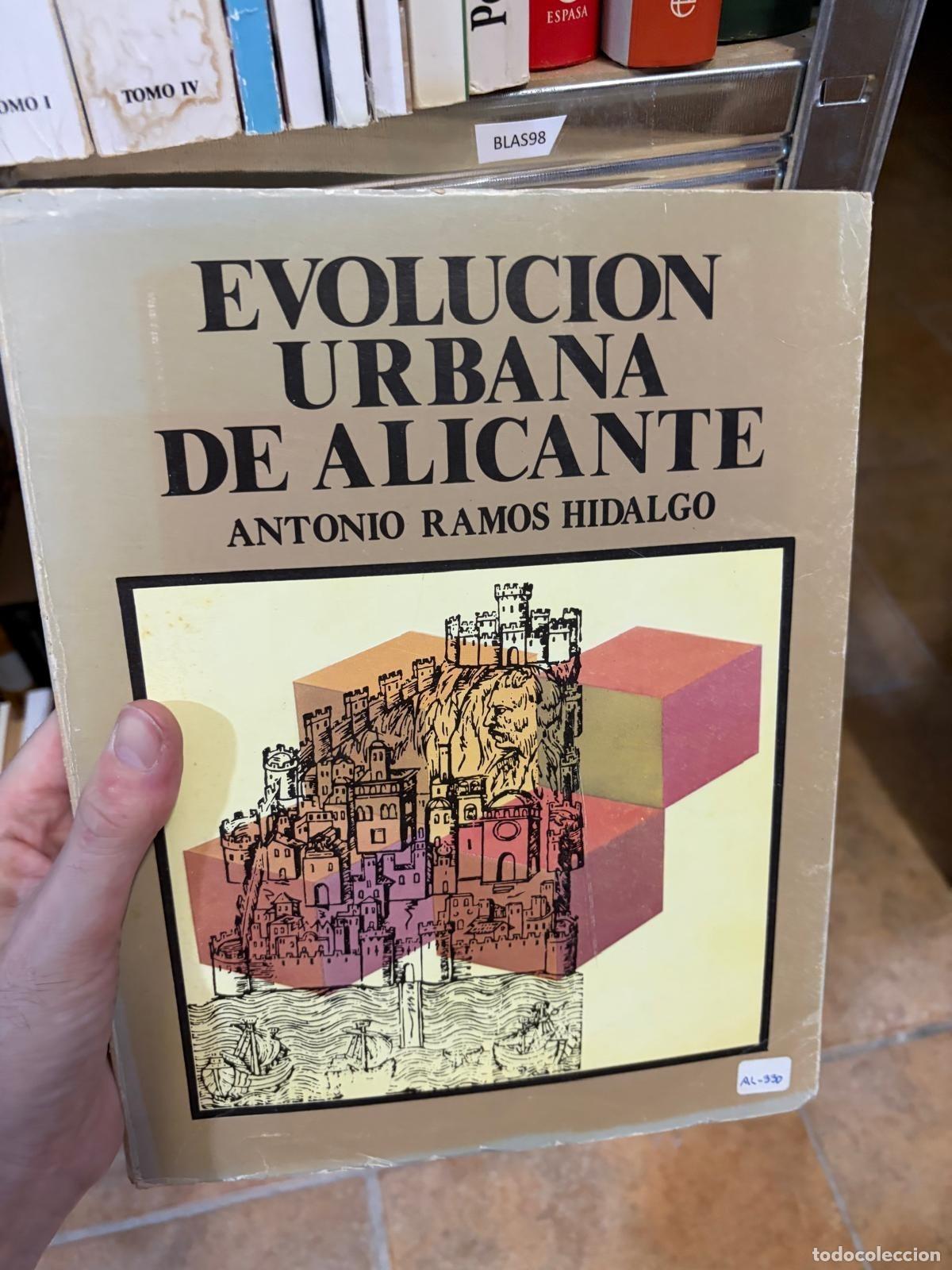 Libros de segunda mano: BLAS98 Evoluci&oacute;n urbana de Alicante Antonio Ramos Hidalgo