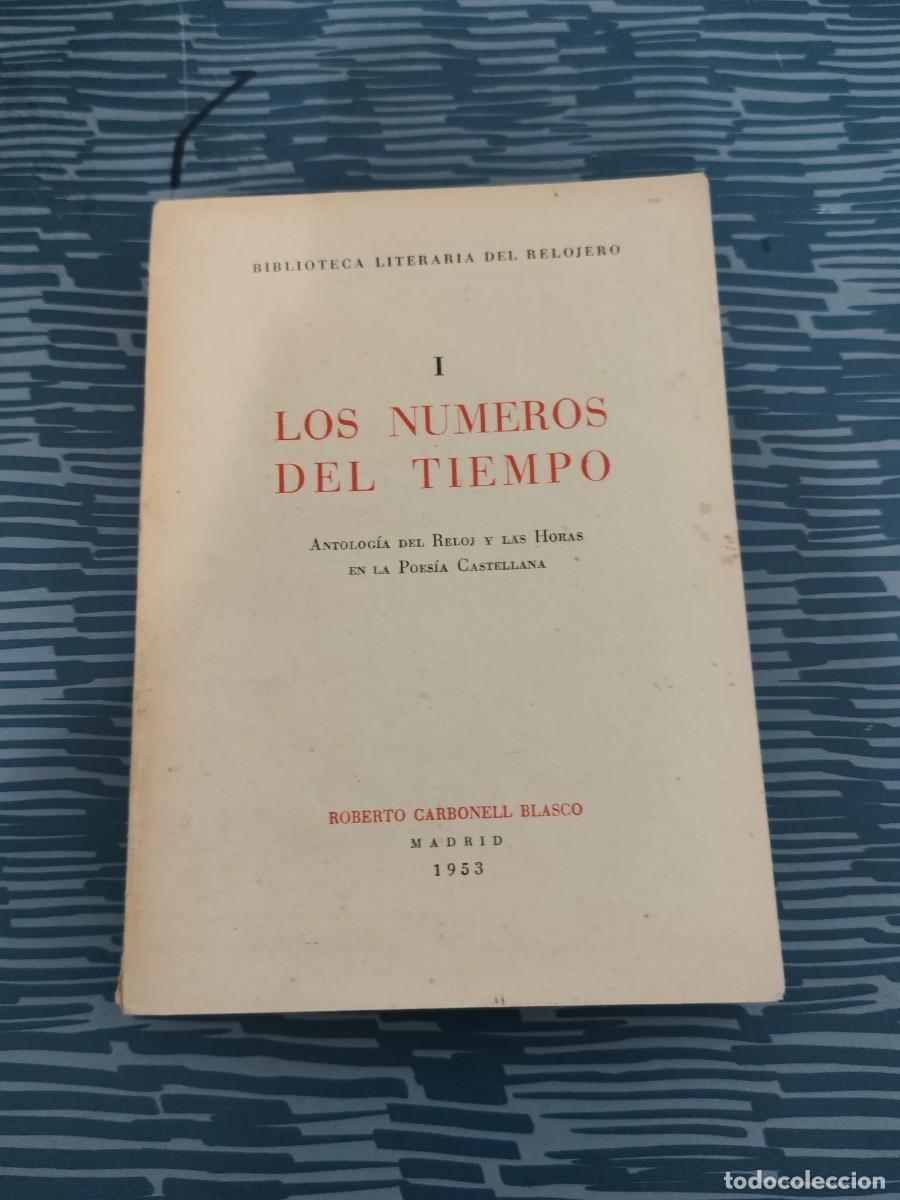 Libros de segunda mano: LOS N&Uacute;MEROS DEL TIEMPO, RAFAEL SANTOS TORROELLA,MADRID,1953,164 P&Aacute;G.