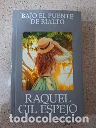 Libros de segunda mano: Bajo el Puente de Rialto - Raquel Gil Espejo - Penguin Bolsillo