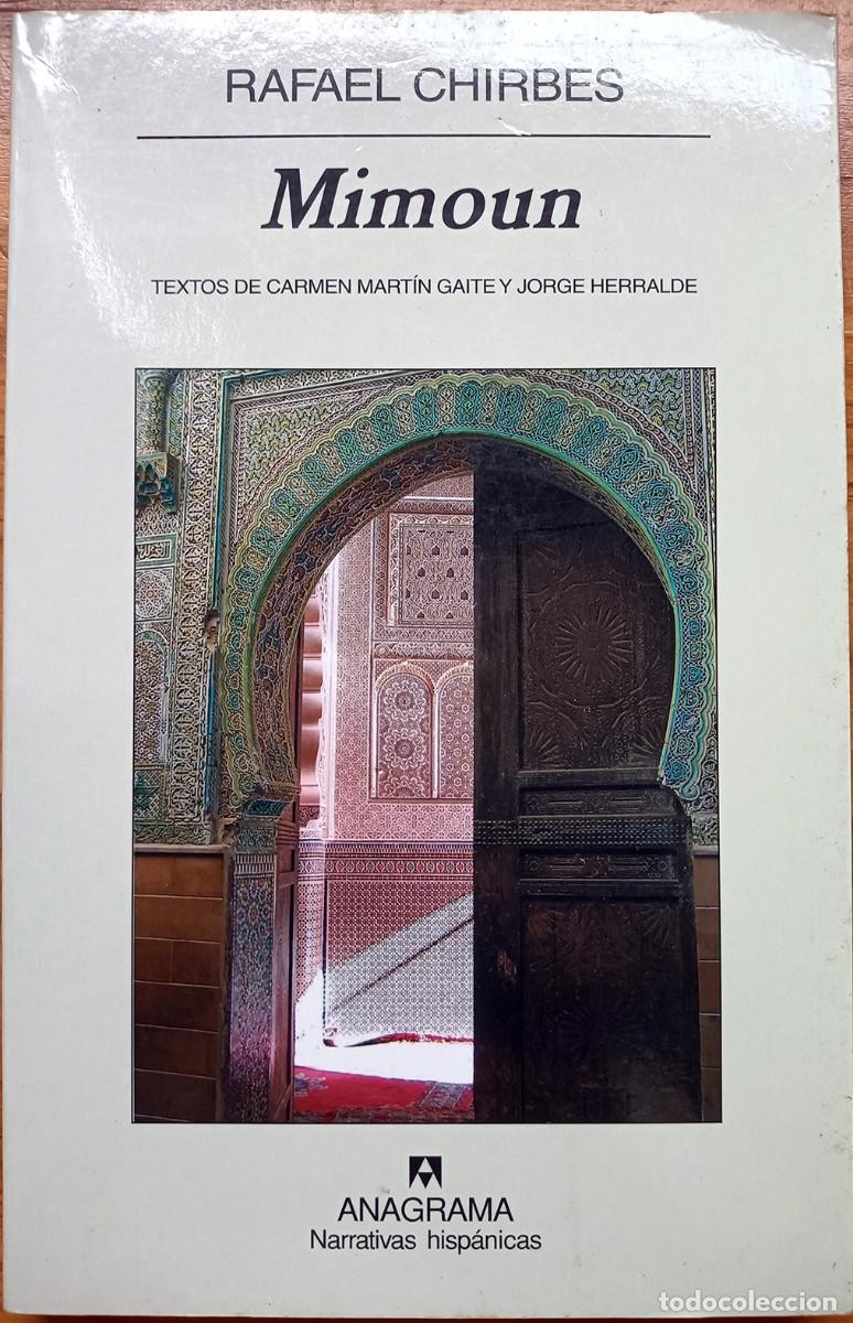 Libros de segunda mano: Mimoun, de Rafael Chirbes. Firmado por el autor.