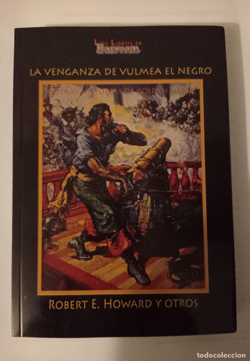 Libros de segunda mano: La Venganza de Vulmea el Negro - Robert E. Howard - Editorial Barsoom