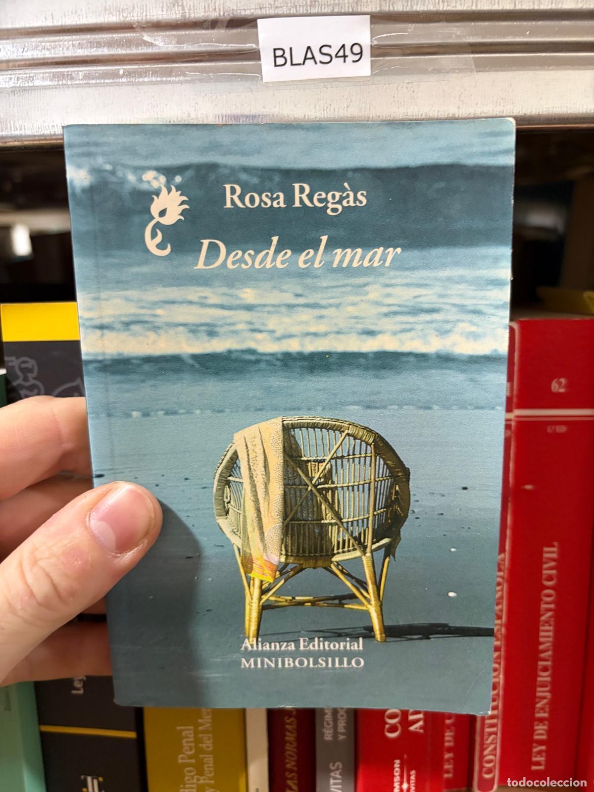 Libros de segunda mano: BLAS49 Desde el mar Rosa Reg&agrave;s