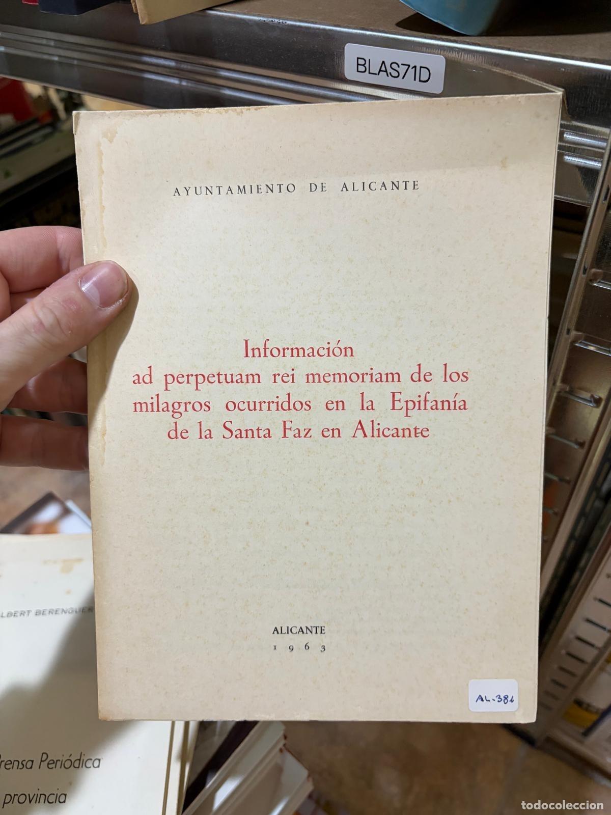 Libros de segunda mano: BLAS71D Ayuntamiento de Alicante Informaci&oacute;n ad perpetuam rei memoriam de la Santa Faz en