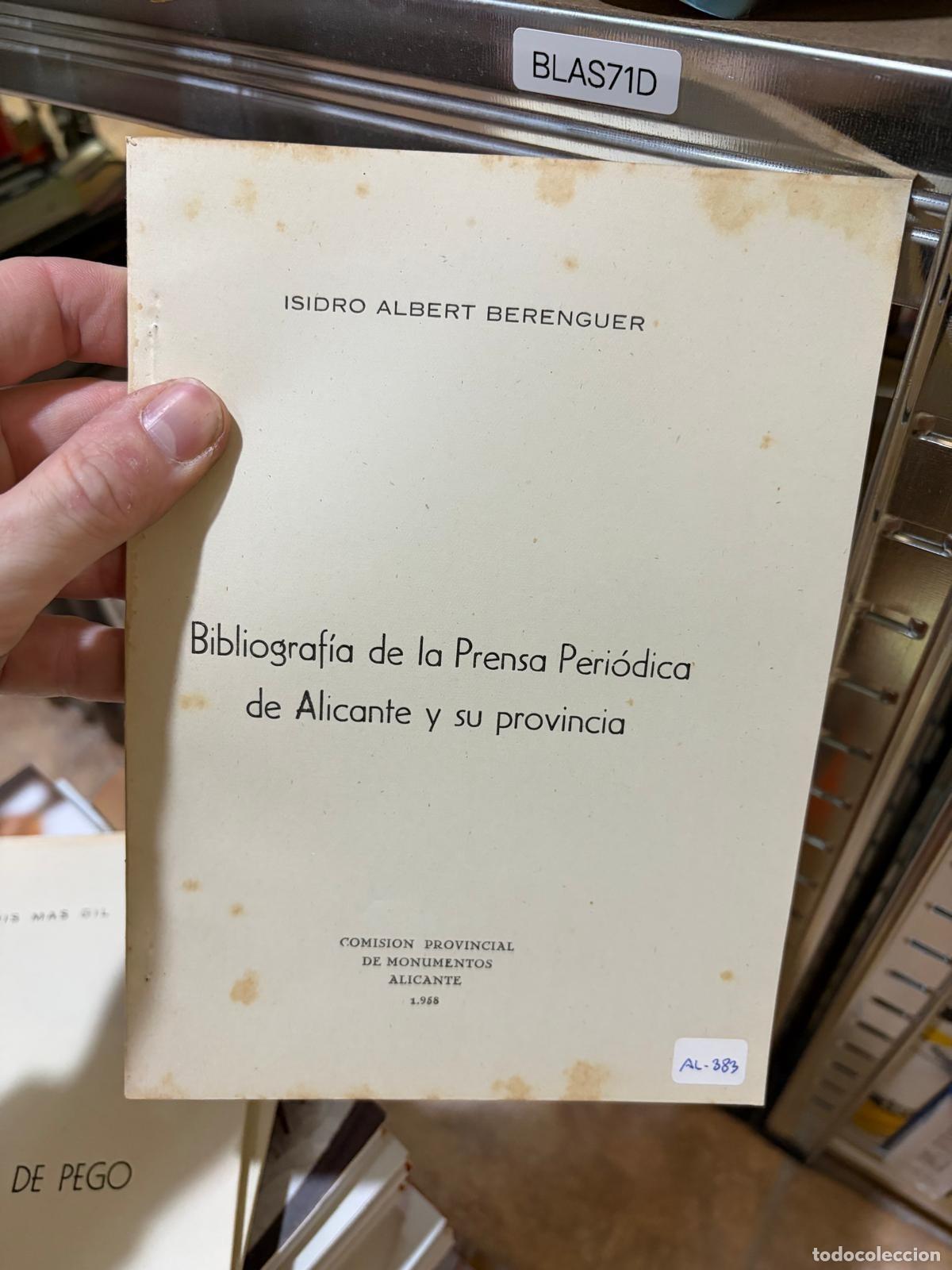 Libros de segunda mano: BLAS71D Isidro Albert Berenguer Bibliograf&iacute;a de la prensa peri&oacute;dica de Alicante y su provincia