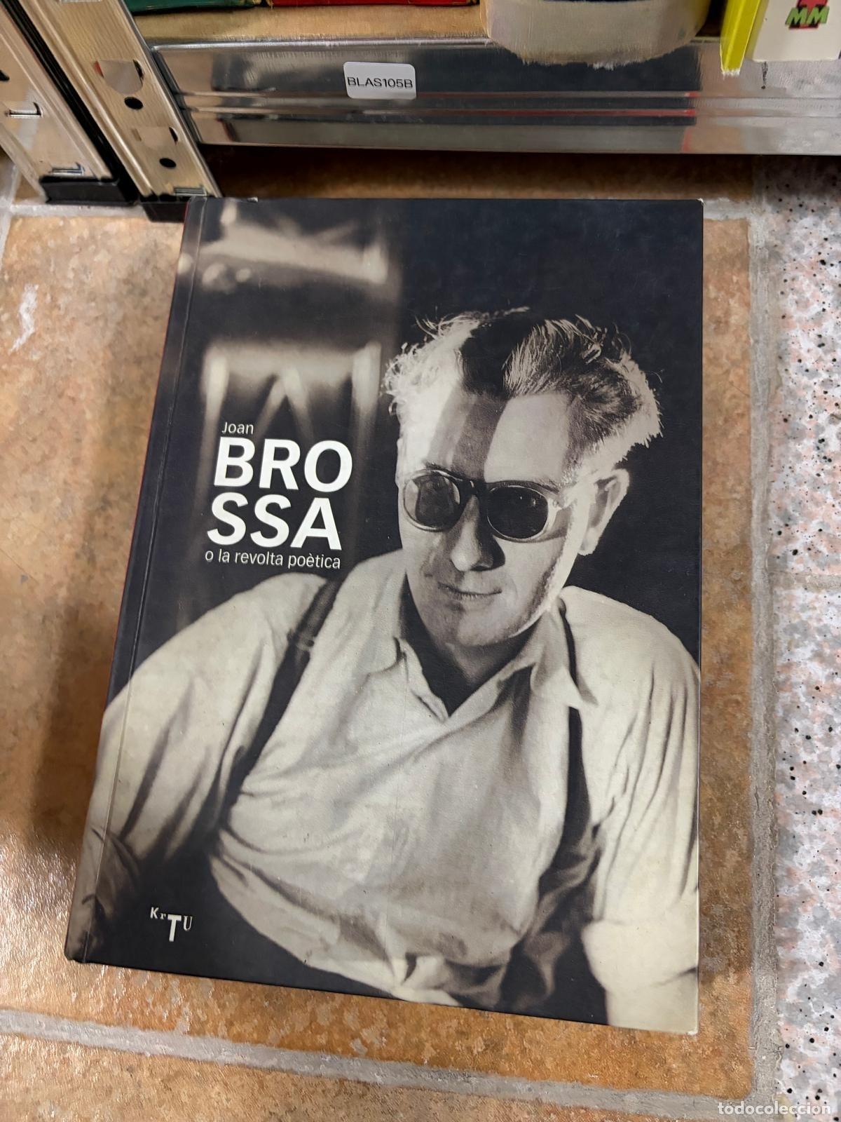 Libros de segunda mano: BLAS105B Joan Brossa Joan Brossa o la revolta po&egrave;tica KRTU
