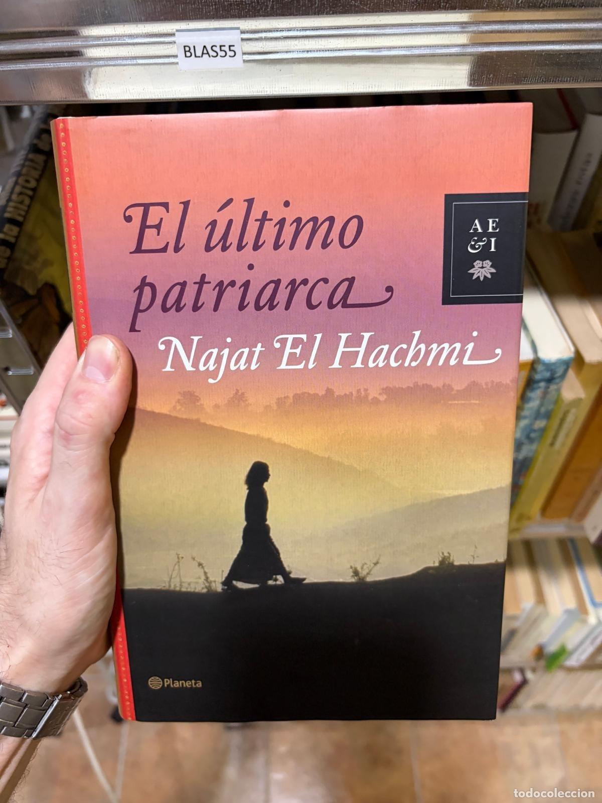 Libros de segunda mano: BLAS55 Najat El Hachmi El &uacute;ltimo patriarca Planeta