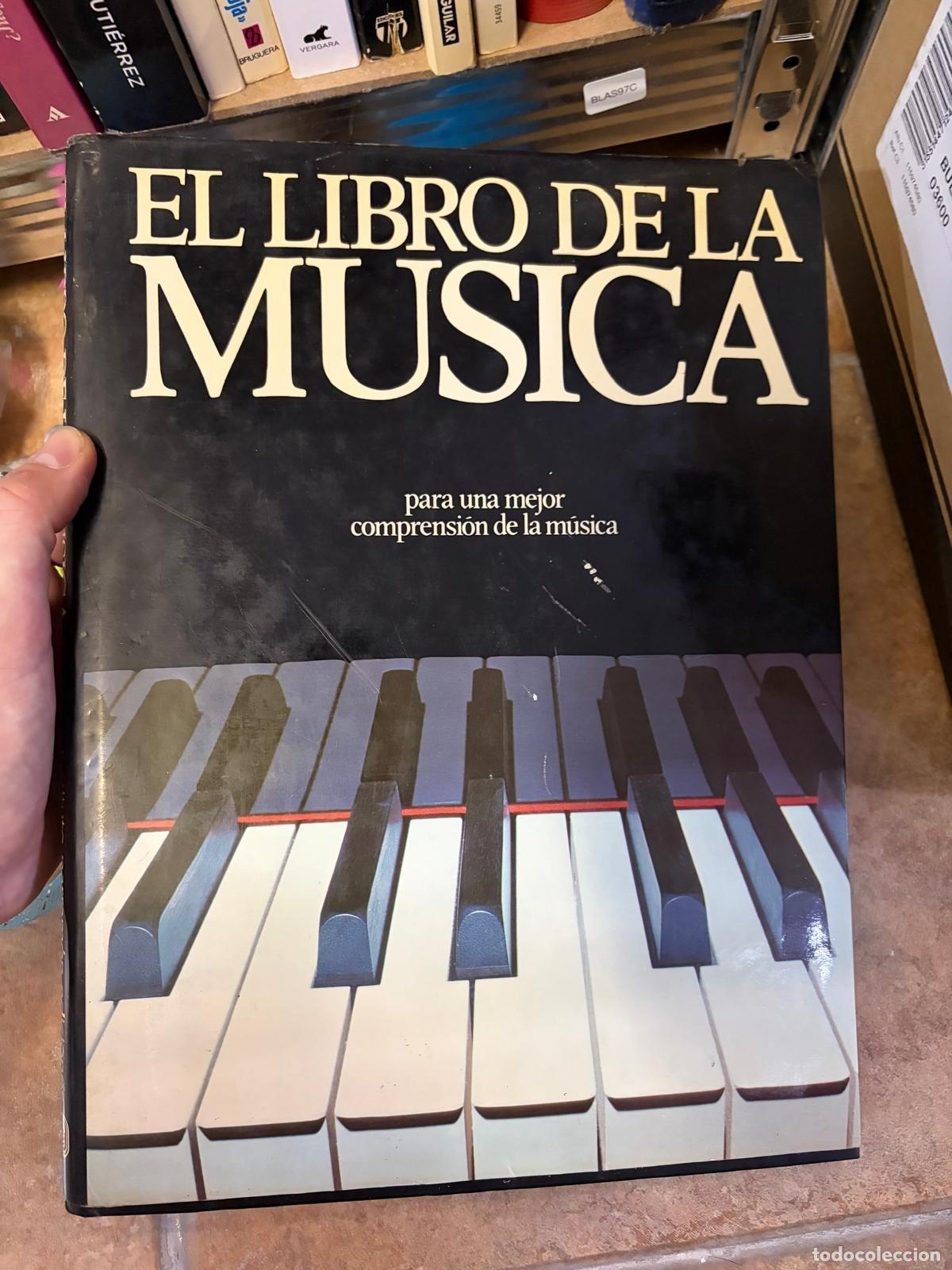 Libros de segunda mano: BLAS97C El libro de la m&uacute;sica: para una mejor comprensi&oacute;n de la m&uacute;sica