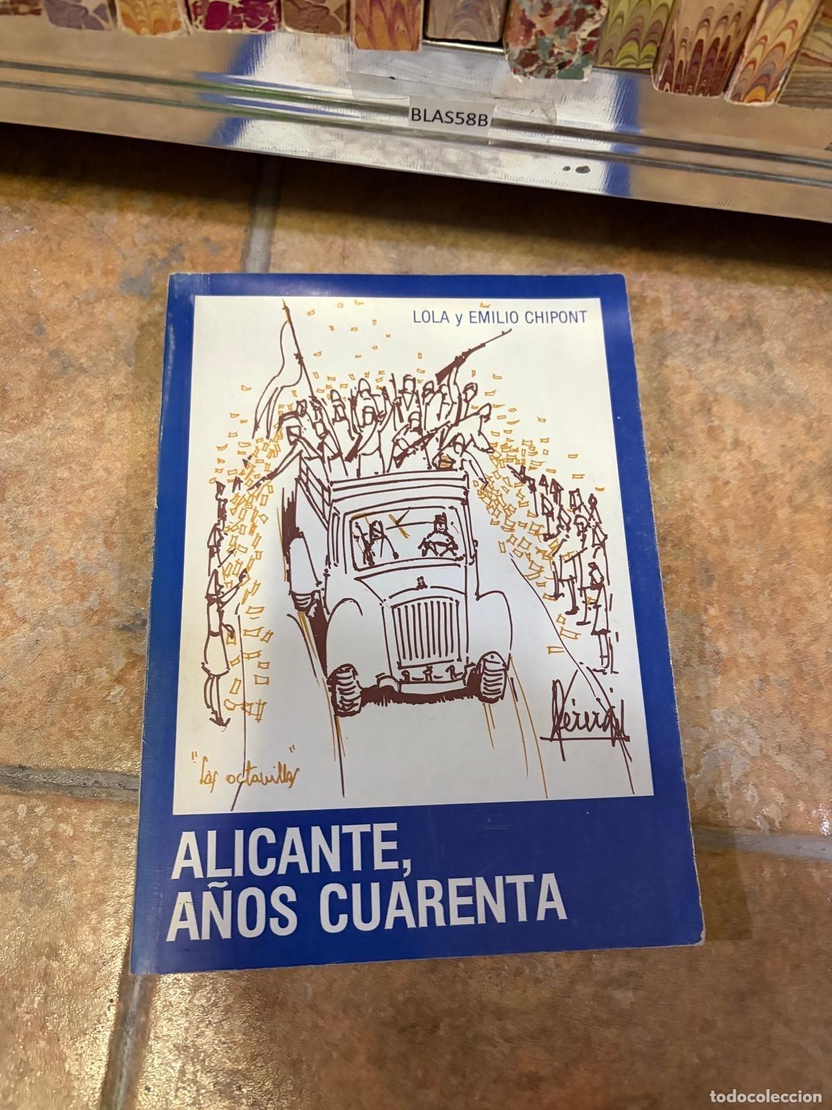 Libros de segunda mano: BLAS58B Lola y Emilio Chipont Alicante, a&ntilde;os cuarenta