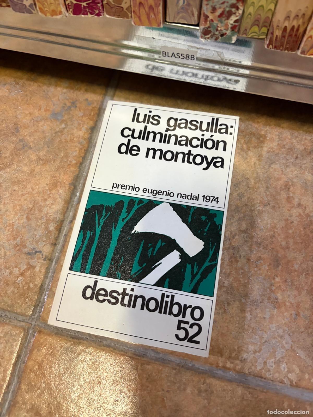 Libros de segunda mano: BLAS58B Luis Gasulla Culminaci&oacute;n de Montoya Destino