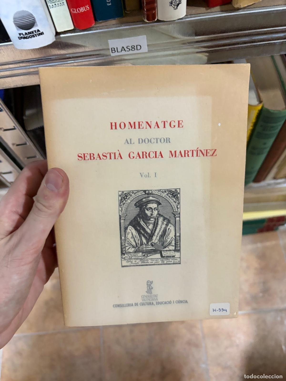 Libros de segunda mano: BLAS8D Homenatge al doctor Sebasti&agrave; Garcia Mart&iacute;nez. Vol. I