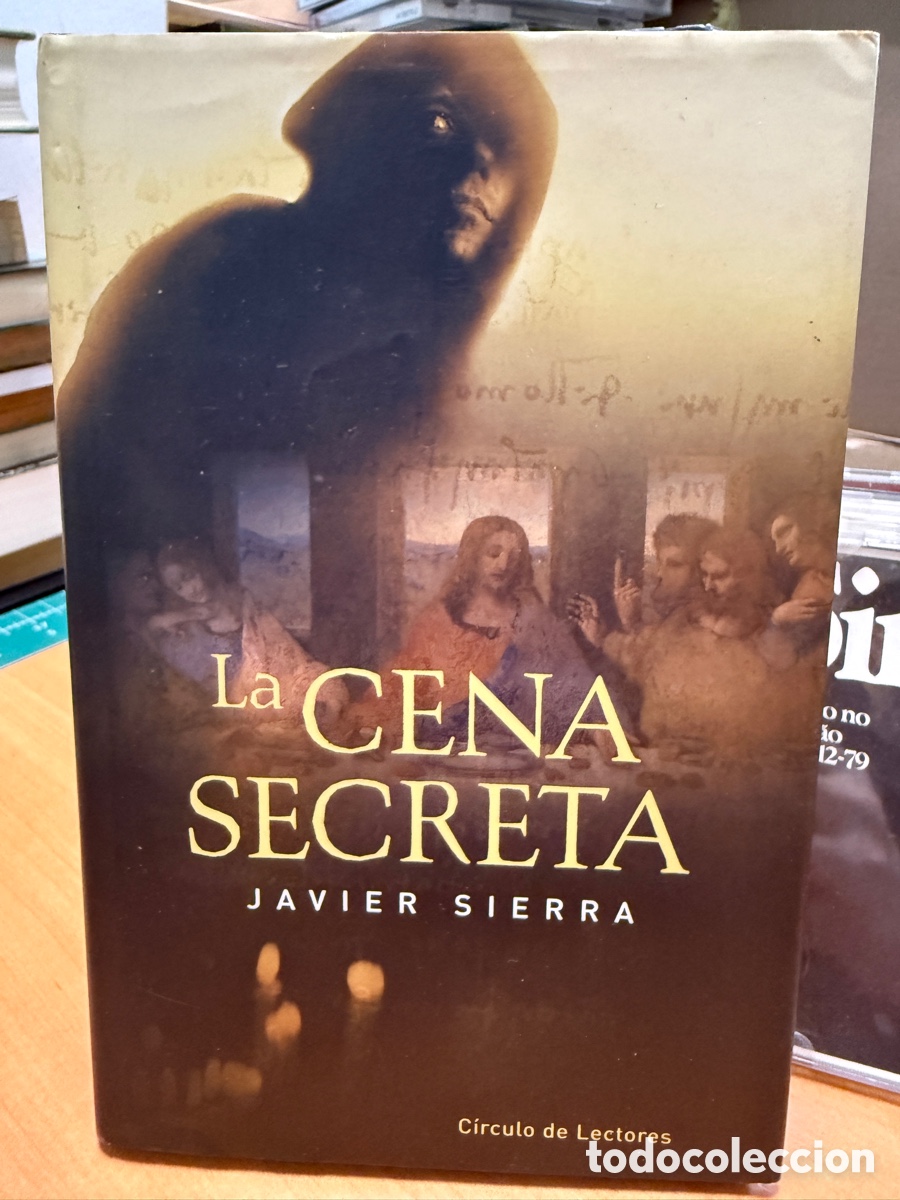 Libros de segunda mano: Javier Sierra - La Cena Secreta