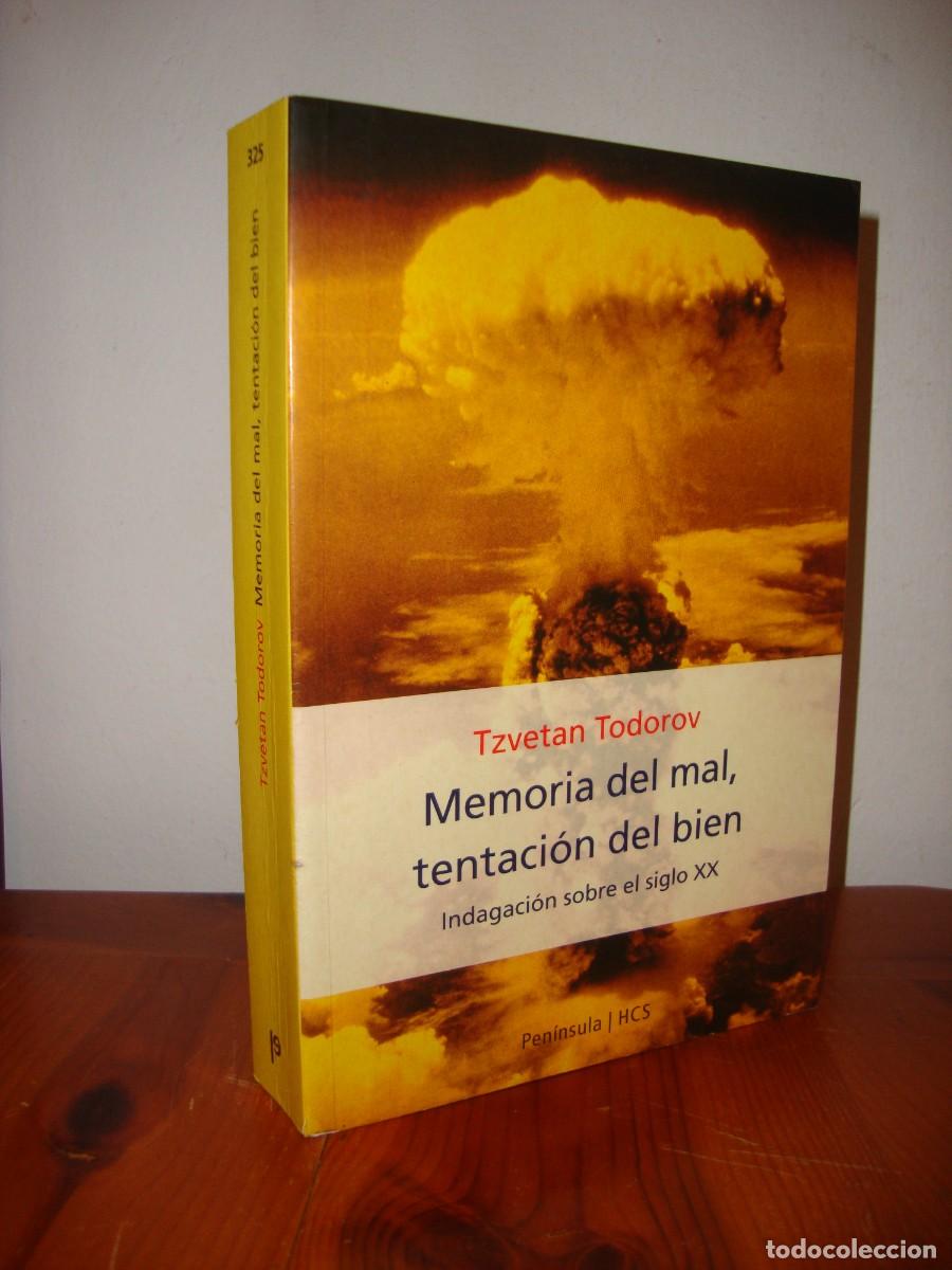 Second hand books: MEMORIA DEL MAL, TENTACION DEL BIEN. INDAGACION SOBRE EL SIGLO XX (PENINSULA) - TZVETAN TODOROV