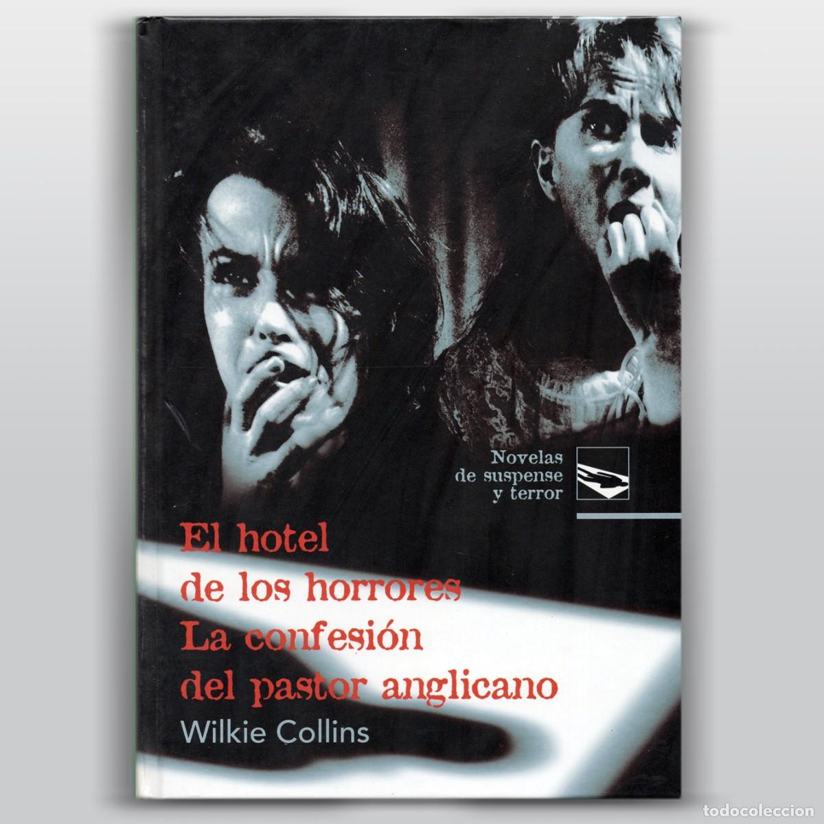 Libros de segunda mano: EL HOTEL DE LOS HORRORES / LA CONFESI&Oacute;N DEL PASTOR ANGLICANO Wilkie Collins