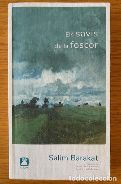 Libros de segunda mano: Salim Barakat, Els savis dela foscor, Ed. Karw&aacute;n 2019, 330 p&aacute;g. - Kurdist&aacute;n