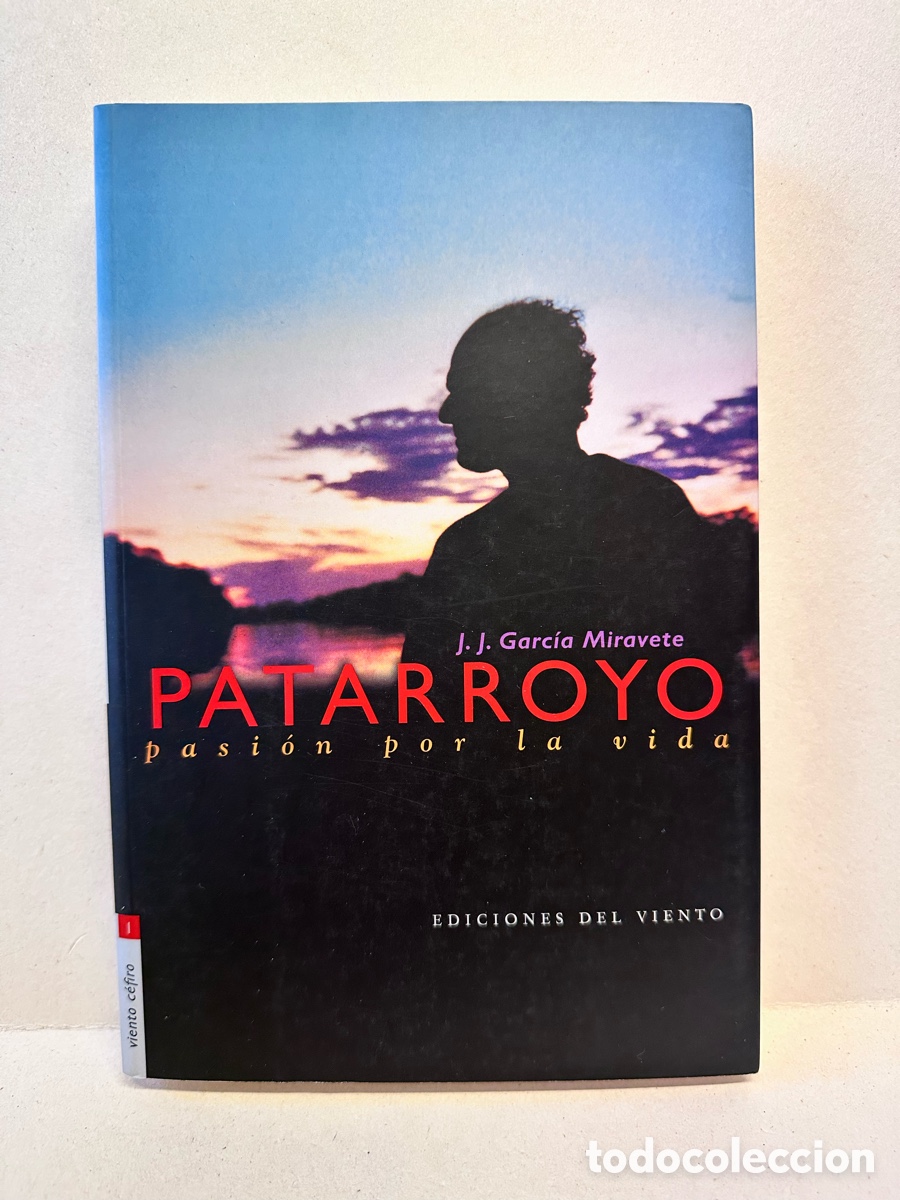 Libros de segunda mano: J. J. Garc&iacute;a Miravete - Patarroyo. Pasi&oacute;n por la vida
