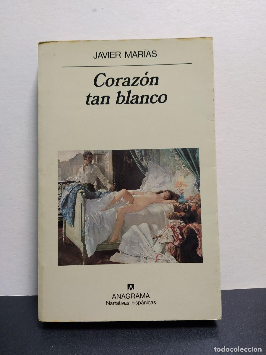 Libros de segunda mano: Javier Mar&iacute;as - Coraz&oacute;n tan blanco