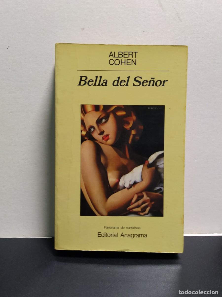 Libros de segunda mano: Albert Cohen - Bella del Se&ntilde;or