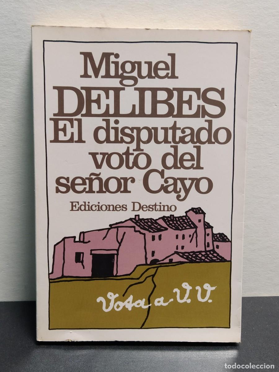 Libros de segunda mano: Miguel Delibes - El disputado voto del se&ntilde;or Cayo