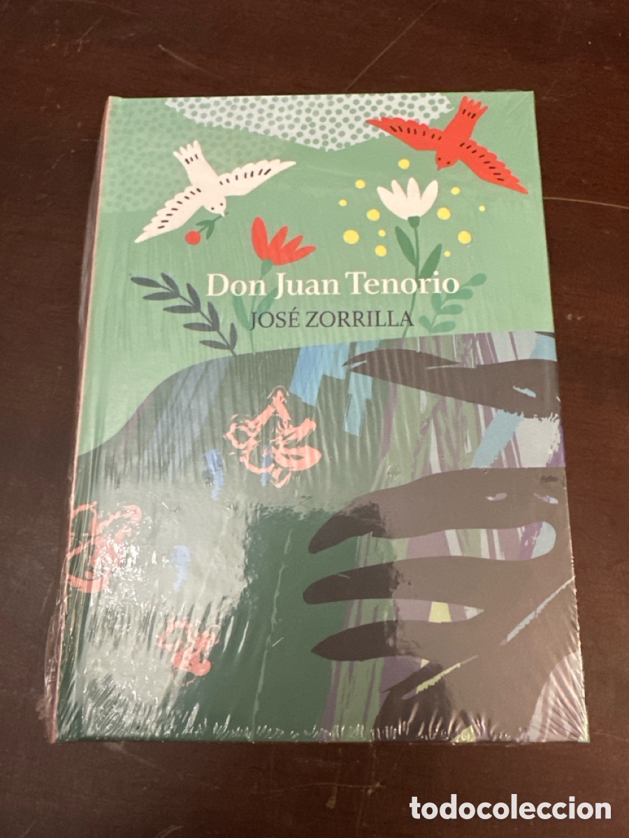 Libros de segunda mano: DON JUAN TENORIO - JOS&Eacute; ZORRILLA - HISTORIAS DE SEDUCCI&Oacute;N. PRECINTADO