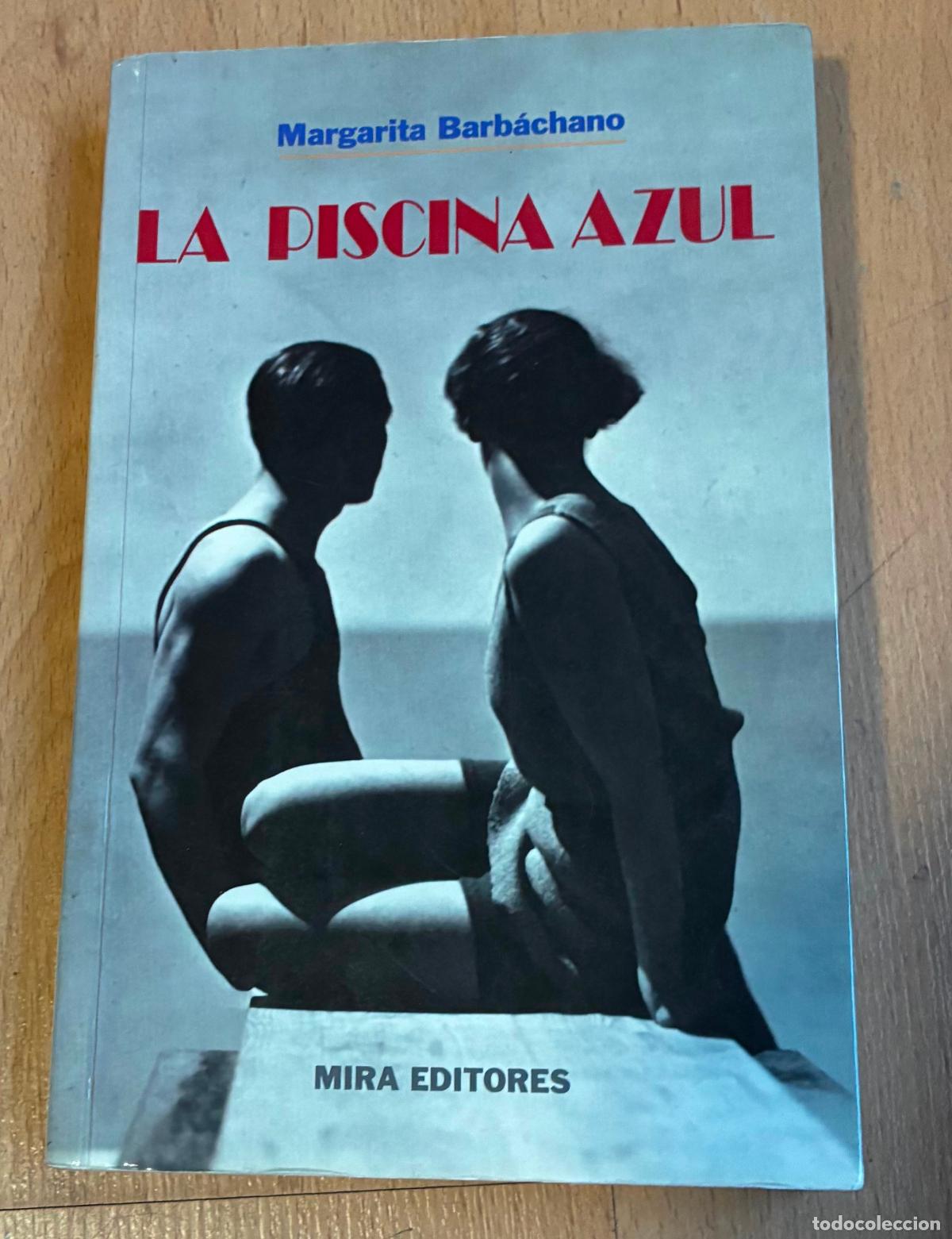 Livros em segunda m&atilde;o: LA PISCINA AZUL, Margarita Barbachano