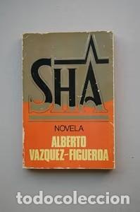 Libros de segunda mano: Sha - Alberto V&aacute;zquez-Figueroa - Plaza & Jan&eacute;s Editores - Novelistas del D&iacute;a