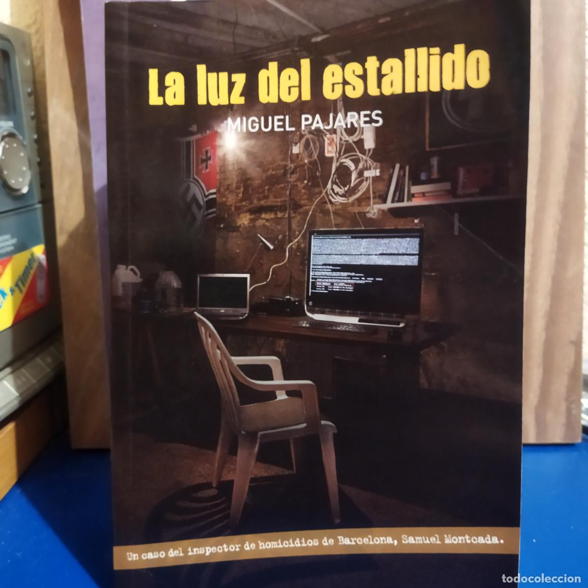 Libros de segunda mano: La luz del estallido Miguel pajares